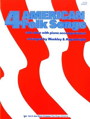 Weekley, Dallas: Four American Folk Songs