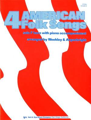 Weekley, Dallas: Four American Folk Songs