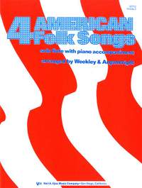 Weekley, Dallas: Four American Folk Songs