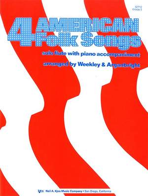 Weekley, Dallas: Four American Folk Songs