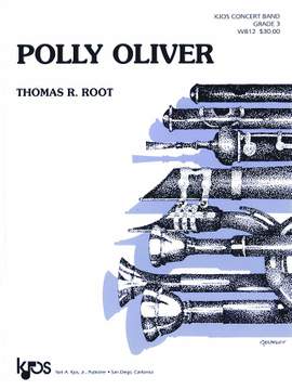 Root, Thomas: Polly Oliver (concert band)