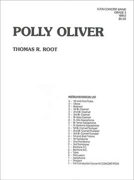 Root, Thomas: Polly Oliver (concert band score)