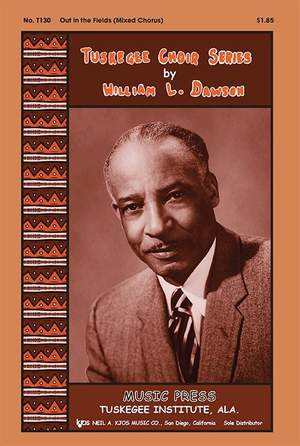 Dawson, William: Out in the Fields. SATB