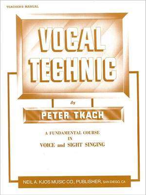Tkach, Peter: Vocal Technic (teacher's manual)