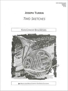 Turrin, Joseph: Two Sketches (concert band score)