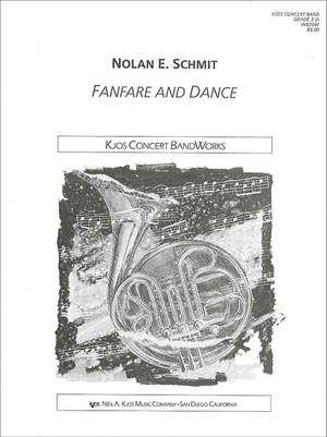 Schmit, Nolan: Fanfare and Dance (concert band score)