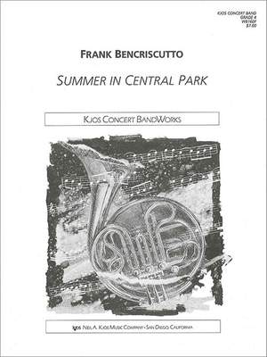 Bencriscutto, Frank: Summer in Central Park (concert band sc)