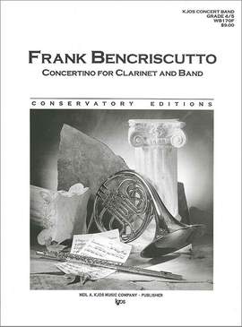 Bencriscutto, Frank: Concertino for Clarinet and Band (score)