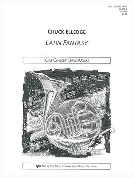 Elledge, Chuck: Latin Fantasy (concert band score)