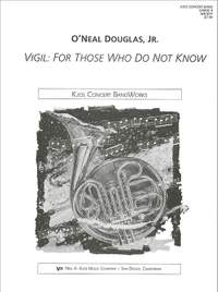 Douglas, O'Neal: Vigil: For Those Who Do Not Know (cb sc)