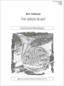 Jordon, Jeff: Green Blade, The (concert band score)