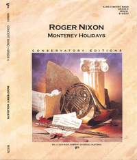 Nixon, Roger: Monterey Holidays (concert band)