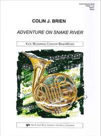 Brien, Colin: Adventure on Snake River (concert band)