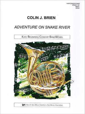 Brien, Colin: Adventure on Snake River (concert band)