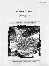 Schmit, Nolan: Conquest (concert band score)