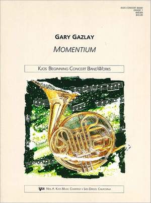 Gazlay, Gary: Momentium (concert band)