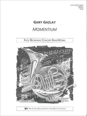 Gazlay, Gary: Momentium (concert band score)