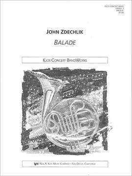 Zdechlik, John: Balade (concert band score)