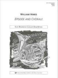 Himes, William: Episode and Chorale (concert band score)