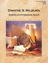 Milburn, Dwayne: American Hymnsong Suite (concert band)