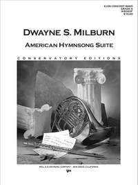Milburn, Dwayne: American Hymnsong Suite (concert bnd sc)
