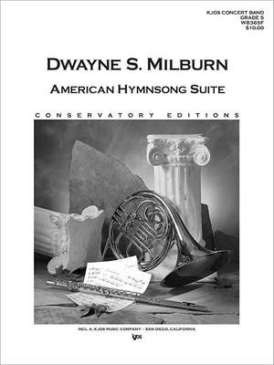Milburn, Dwayne: American Hymnsong Suite (concert bnd sc)