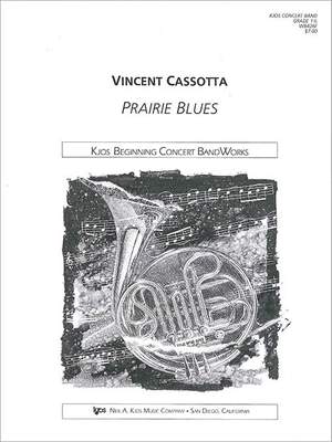 Cassotta, Vincent: Prairie Blues (concert band score)
