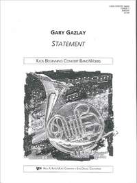 Gazlay, Gary: Statement (concert band score)