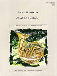 Martin, David: What Lies Within (concert band score)