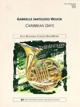 Wojcik, Gabrielle: Caribbean Days (concert band)