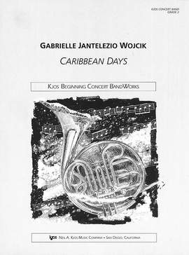 Wojcik, Gabrielle: Caribbean Days (concert band score)