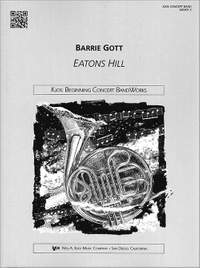 Gott, Barrie: Eatons Hill (concert band score)