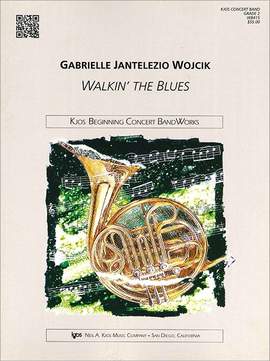 Wojcik, Gabrielle: Walkin' the Blues (concert band)