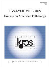 Milburn, Dwayne: Fantasy on American Folk Songs (cband)