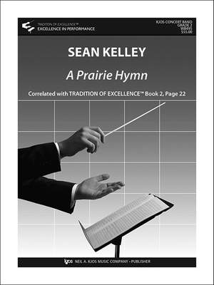 Kelley, Sean: Prairie Hymn, A (concert band score)
