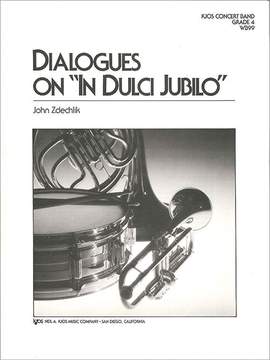 Zdechlik, John: Dialogues on In Dulci Jubilo (cband sc)