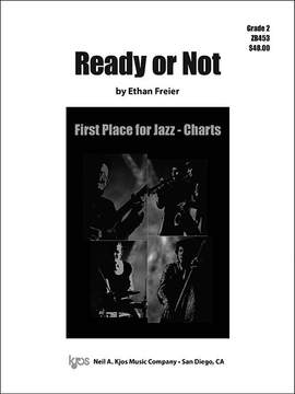 Freier, Ethan: Ready or Not (jazz ensemble score)