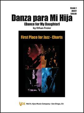 Freier, Ethan: Danza Para Mi Hija (jazz ensemble)
