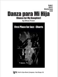 Freier, Ethan: Danza Para Mi Hija (jazz ensemble score)