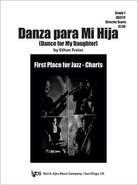 Freier, Ethan: Danza Para Mi Hija (jazz ensemble score)