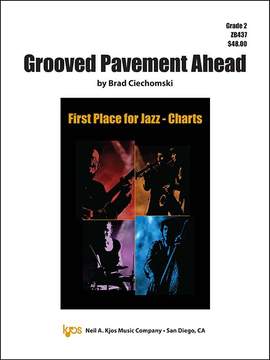 Ciechomski, Brad: Grooved Pavement Ahead (jazz ensemble)