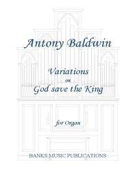 Antony Baldwin: Variations on God save the King