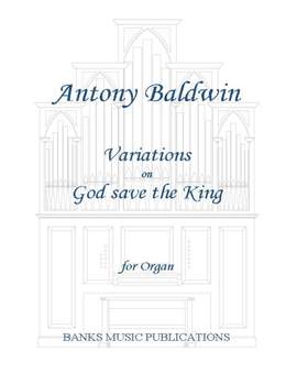 Antony Baldwin: Variations on God save the King