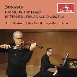 Sonatas for Violin and Piano by Stoessel, Strube, and Damrosch
