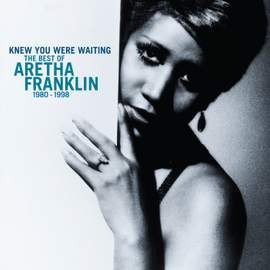 Knew You Were Waiting: The Best Of Aretha Franklin 1980-1998