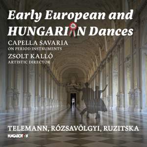 Capella Savaria: Early European and Hungarian dances
