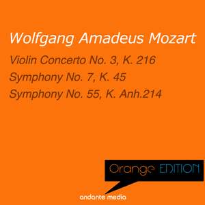 Orange Edition - Mozart: Violin Concerto No. 3, K. 216 & Symphony No. 55, K. Anh.214
