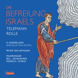 Die Befreiung Israels: Oratorios by Telemann & Rolle