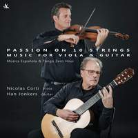 Passion on 10 Strings - Music for Viola & Guitar - Música Española & Tango Zero Hour