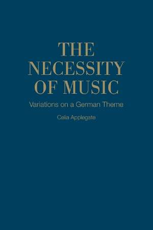 The Necessity of Music: Variations on a German Theme